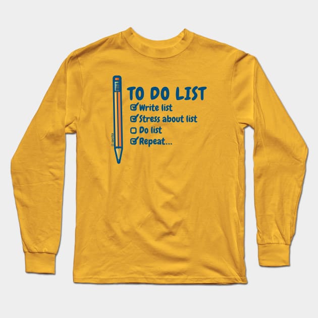 ToDo List.. (Dark) Long Sleeve T-Shirt by zacrizy